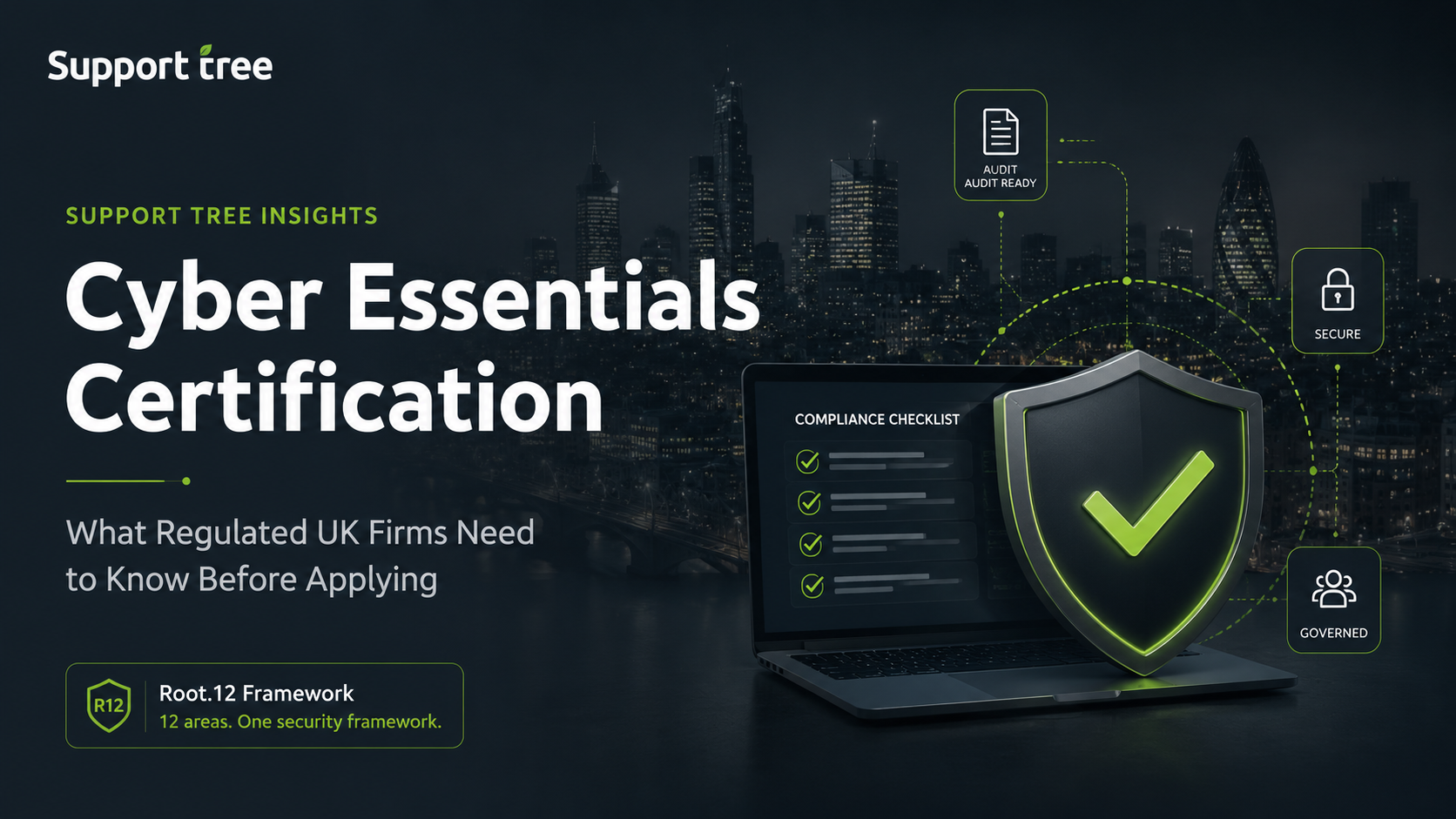 Cyber Essentials certification illustration with a compliance checklist, secure laptop and shield against the London skyline for regulated UK firms.